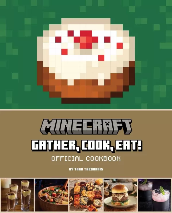 Minecraft: Magtipon, magluto, kumain! Opisyal na Cookbook