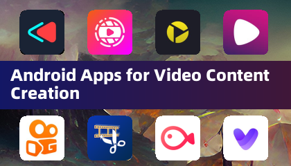 Android Apps for Video Content Creation