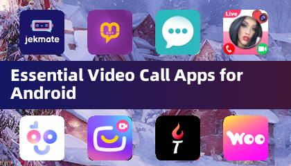 Essential Video Call Apps for Android