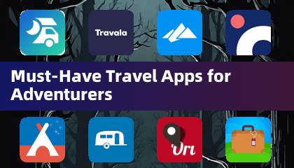 Dapat na magkaroon ng mga apps sa paglalakbay para sa mga Adventurer