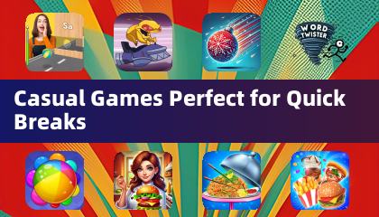 Casual Games Perfect for Quick Breaks