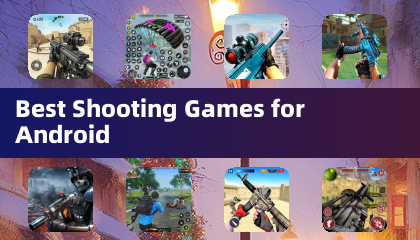 Best Shooting Games for Android