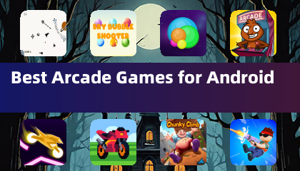 Best Arcade Games for Android