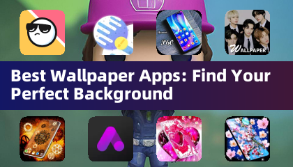Best Wallpaper Apps: Find Your Perfect Background