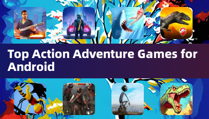 Mejores juegos de acción y aventura para Android