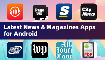 Latest News & Magazines Apps for Android