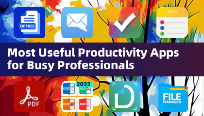 Most Useful Productivity Apps for Busy Professionals