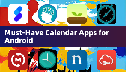 Must-Have Calendar Apps for Android
