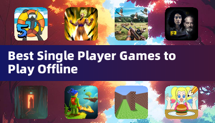 Best Single Player Games to Play Offline