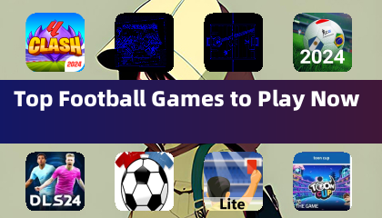 Top Football Games to Play Now