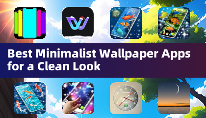 Best Minimalist Wallpaper Apps for a Clean Look