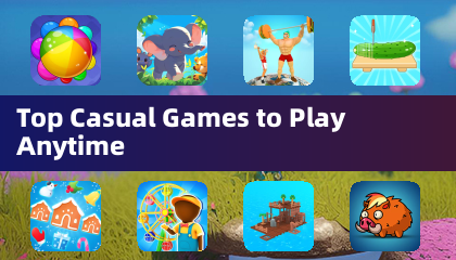Top Casual Games to Play Anytime