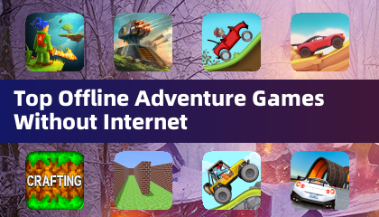Top Offline Adventure Games Without Internet