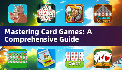 精通卡牌游戏：全面指南